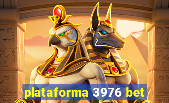 plataforma 3976 bet